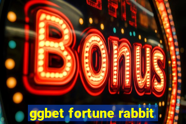 ggbet fortune rabbit